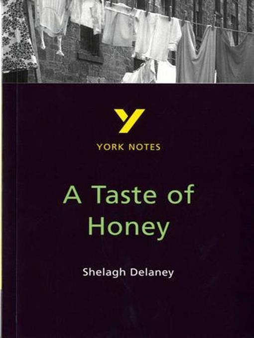 Title details for A Taste of Honey - GCSE York Notes by Bernadette Dwyer - Available